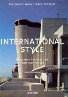 International Style: Modernist Architecture from 1925 to 1965 (Taschen's World Architecture) 3822812293 Book Cover