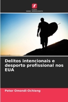 Delitos intencionais e desporto profissional nos EUA 6207374096 Book Cover