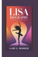 LISA BIOGRAPHY: From Lalisa Manoban to International Icon B0F1ZND8ZT Book Cover