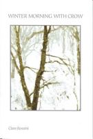 Winter Morning With Crow 1884836313 Book Cover