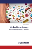 Medical Parasitology: Part I: General Parasitology & Helminths 3330321385 Book Cover