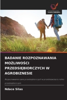 Badanie Rozpoznawania MoŻliwoŚci PrzedsiĘbiorczych W Agrobiznesie 6209667279 Book Cover
