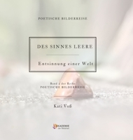 Des Sinnes Leere: Entsinnung einer Welt (German Edition) 3384048253 Book Cover