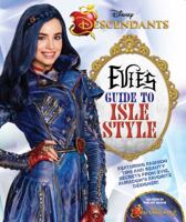Descendants: Evie's Guide to Isle Style 1942556977 Book Cover