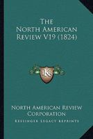 The North American Review V19 0548816638 Book Cover