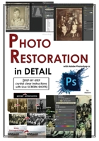 Photoshop: Photo Restoration in Detail with Adobe Photoshop cc 1519701772 Book Cover