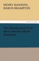 The Reminiscences Of Sir Henry Hawkins... 1162706767 Book Cover