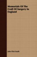 Memorials of the Craft of Surgery in England 3337845274 Book Cover