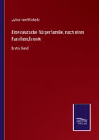 Eine deutsche Bürgerfamilie, nach einer Familienchronik: Erster Band 3752541989 Book Cover