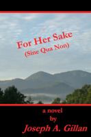 For Her Sake (Sine Qua Non) 0982017103 Book Cover
