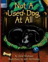 Not a Used Dog, at All 143895204X Book Cover