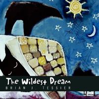 The Wildest Dream 1453547290 Book Cover