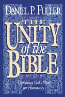 The Unity of the Bible: Unfolding God's Plan for Humanity 0310234042 Book Cover
