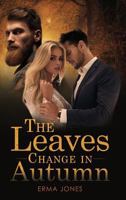 The Leaves Change in Autumn 1949735605 Book Cover