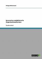 Innovative redaktionelle Organisationsformen 3638656608 Book Cover
