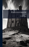 Parlour Magic 1144678781 Book Cover