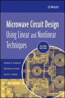 Microwave Circuit Design Using Linear and Nonlinear Techniques 0471602760 Book Cover