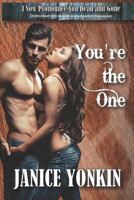 You're the One: Stories about Men Who Can and Will Protect Their Women 1722434929 Book Cover