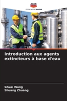 Introduction aux agents extincteurs à base d'eau 6207373944 Book Cover