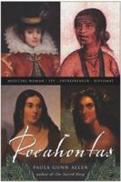 Pocahontas: Medicine Woman, Spy, Entrepreneur, Diplomat 0060730609 Book Cover