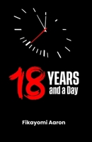 18 Years and a Day B0DXQ45G6Y Book Cover