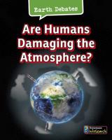 Are Humans Damaging the Atmosphere? 1484610032 Book Cover