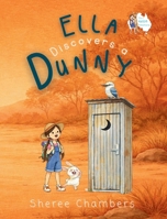 Ella Discovers a Dunny 1922588504 Book Cover