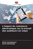 L'impact du commerce électronique sur le travail des auditeurs en Libye (French Edition) 6208546524 Book Cover