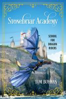 Stonebriar Academy: School for Dragon Riders 1478773243 Book Cover