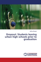 Dropout: Students leaving urban high schools prior to graduation 3659275212 Book Cover