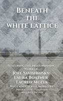 Beneath the White Lattice 1961763230 Book Cover