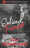 Enticed Forever: A Bad Boy Romance 1543203175 Book Cover