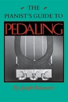 The Pianist's Guide to Pedaling (Midland Book) 0253344948 Book Cover