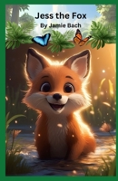 Jess the Fox 1499560958 Book Cover