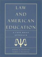 Law and American Education: A Case Brief Approach 0810839598 Book Cover