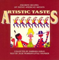 Artistic Tastes: Favorite Recipes of Native American Artists 1885772084 Book Cover