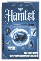 Hamlet: Book One of the Post Apocalyptic Space Shakespeare Series B0F7RD8D5W Book Cover