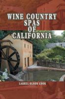 Wine Country Spas of California 059530298X Book Cover