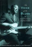 The Voice of the Blues : Classic Interviews from Living Blues Magazine 0415936543 Book Cover