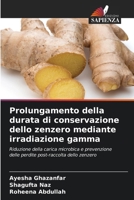Prolungamento della durata di conservazione dello zenzero mediante irradiazione gamma (Italian Edition) 6209323642 Book Cover