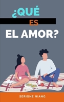 ¿Qué es el Amor? B0C9SK1BN1 Book Cover