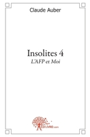 Insolites - Tome 4 (French Edition) 2356071628 Book Cover