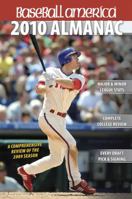 Baseball America 2010 Almanac: A Comprehensive Review of the 2009 Season (Baseball America Almanac) 1932391282 Book Cover