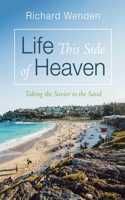Life This Side of Heaven 166678446X Book Cover
