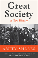 Great Society: A New History 0062850857 Book Cover