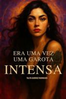 Era uma vez uma garota intensa B0FZSFSZ79 Book Cover
