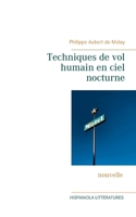 Techniques de vol humain en ciel nocturne 2322250325 Book Cover