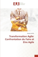 Transformation Agile: Confrontation du Faire et Etre Agile 3841799531 Book Cover