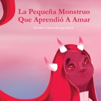 La Pequeña Monstruo Que Aprendió A Amar B095LGPSZB Book Cover