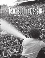 Texxas Jam: 1978-1988 1312504749 Book Cover